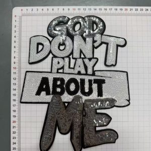 God don't play about me big patches