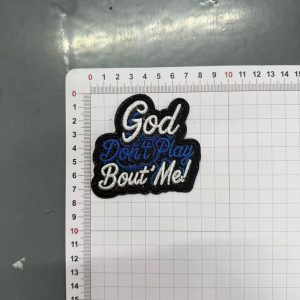 God don't play about me small patches