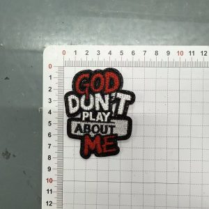 God don't play about me small patches